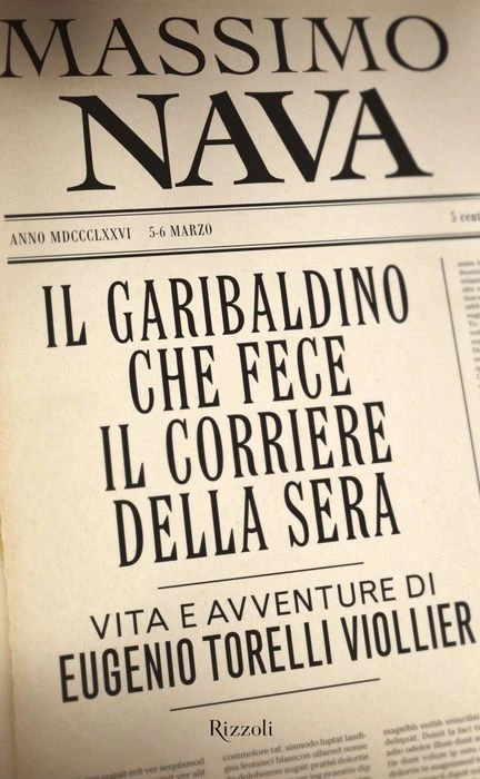 Il garibaldino che fece il Corriere della Sera