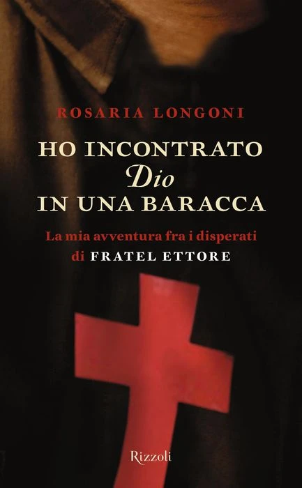 Ho incontrato Dio in una baracca