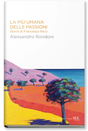 La più umana delle passioni