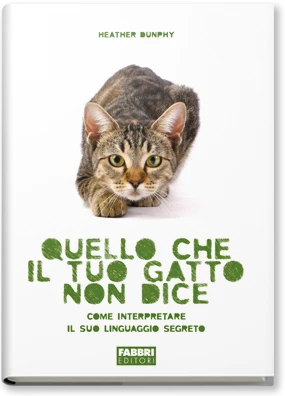 Quello che il tuo gatto non dice