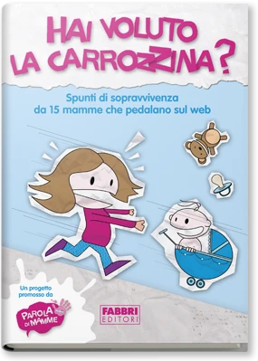 Hai voluto la carrozzina?
