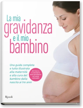 La mia gravidanza e il mio bambino