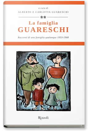 La famiglia Guareschi. Secondo volume