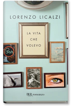 La vita che volevo