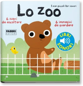 I miei piccoli libri sonori. Lo zoo