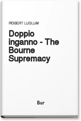 Doppio inganno - The Bourne Supremacy