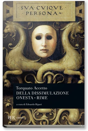 Della dissimulazione onesta. Rime