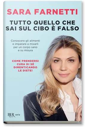 Tutto quello che sai sul cibo è falso