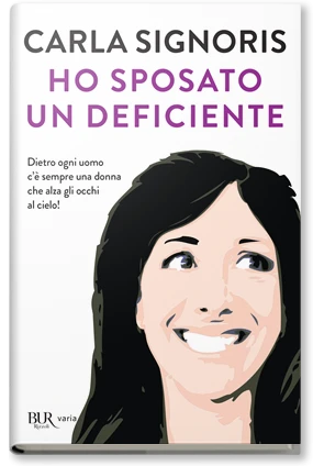 Ho sposato un deficiente