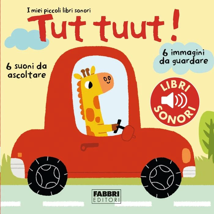 I miei piccoli libri sonori. Tut tuut!