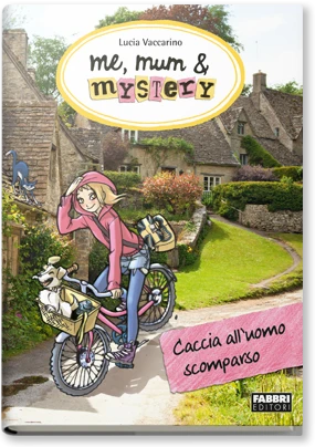 Me, mum & mystery - 2. Caccia all'uomo scomparso