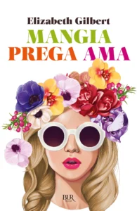 Copertina del Libro: Mangia, prega, ama