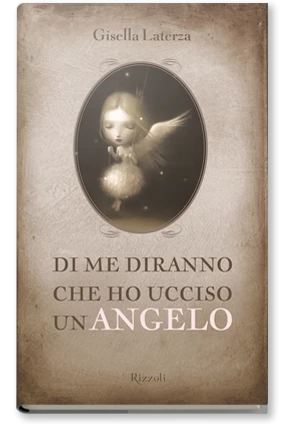 Di me diranno che ho ucciso un angelo