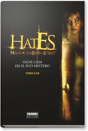 Hates. House at the end of the street