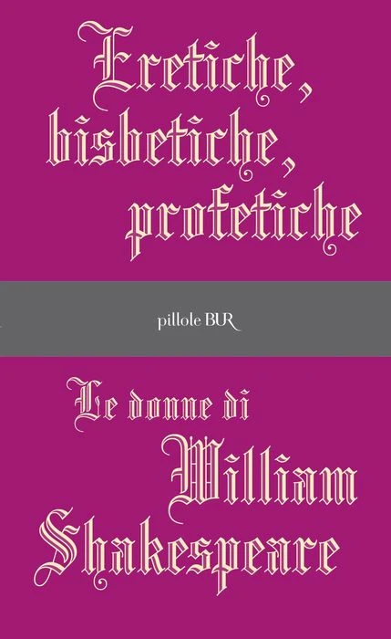 Eretiche, bisbetiche, profetiche