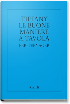 Tiffany. Le buone maniere a tavola