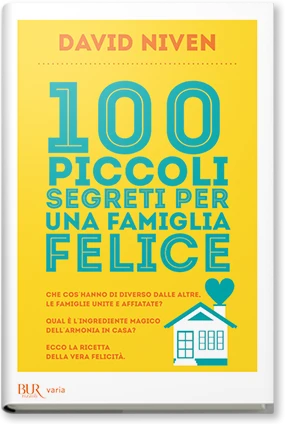 100 piccoli segreti per una famiglia fel