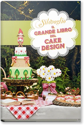 Il grande libro del Cake Design