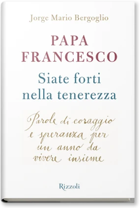 Siate forti nella tenerezza