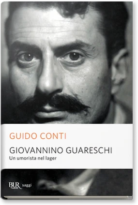Giovannino Guareschi. Un umorista nel lager