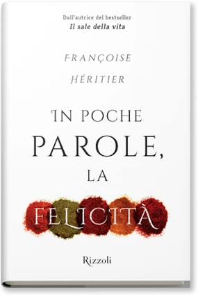 In poche parole, la felicità