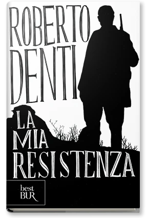 La mia Resistenza