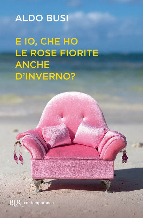 E io, che ho le rose fiorite anche d'inv