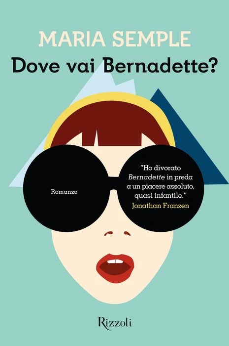 Dove vai Bernadette?