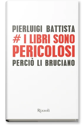 I libri sono pericolosi