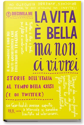 La vita è bella ma non ci vivrei