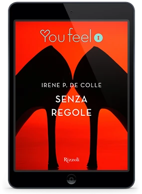 Senza regole (Youfeel) - Rizzoli Libri