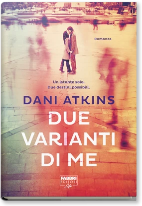 Due varianti di me