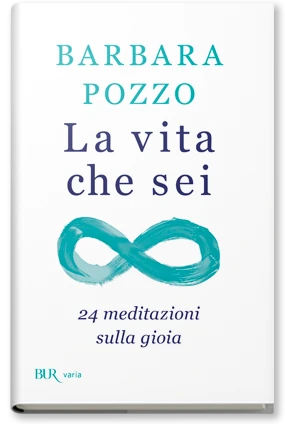 La vita che sei