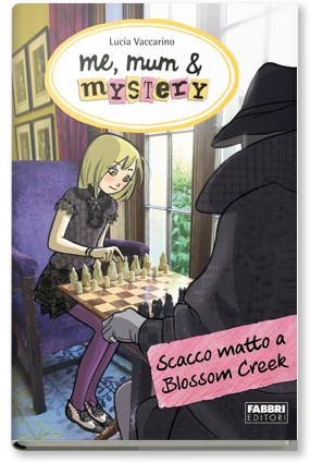 Me, mum & mystery - 8. Scacco matto a Blossom Creek