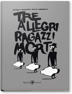 Tre allegri ragazzi morti