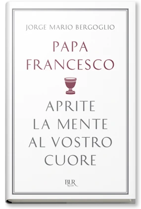 Aprite la mente al vostro cuore