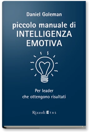 Piccolo manuale di intelligenza emotiva