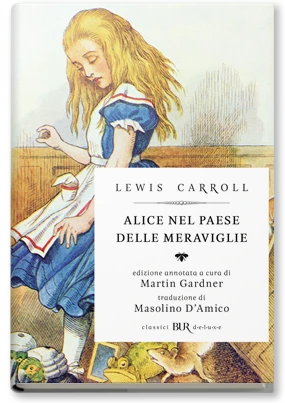 Alice nel paese delle meraviglie - Rizzoli Libri