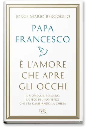 E' l'amore che apre gli occhi