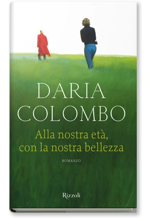 Alla nostra età, con la nostra bellezza