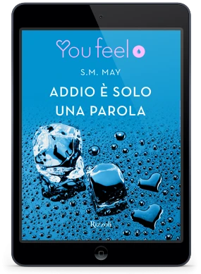 Addio è solo una parola (Youfeel)
