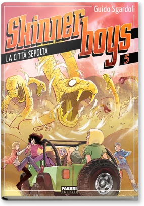 Skinner boys - 5. La città sepolta