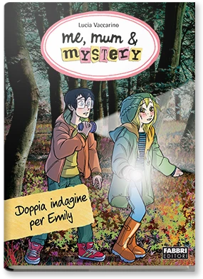 Me, mum and mystery - 9. Doppia indagine per Emily