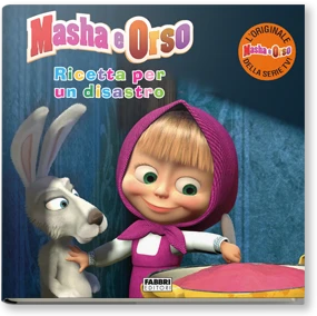 Masha e Orso. Ricetta per un disastro