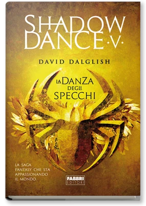 La trilogia di Shadowdance 5. La danza degli specchi