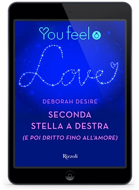 Seconda stella a destra (e poi dritto fino all'amore) (Youfeel)