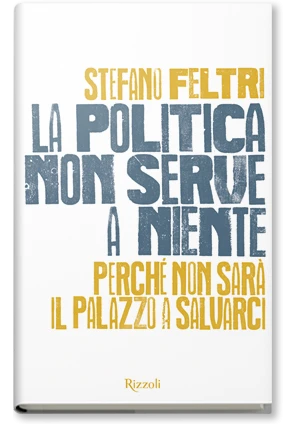 La politica non serve a niente