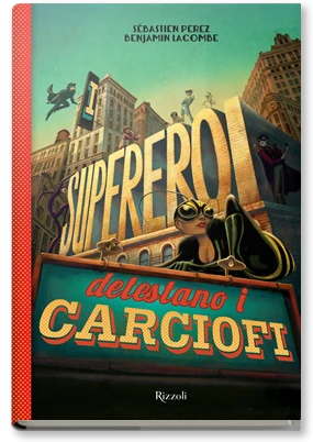 I supereroi detestano i carciofi
