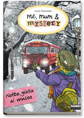 Me, mum and mystery - 10. Notte gialla al museo