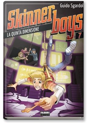 Skinner boys - 7. La quinta dimensione